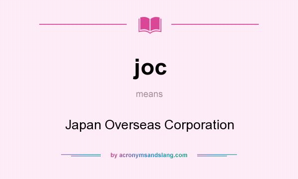 What does joc mean? It stands for Japan Overseas Corporation