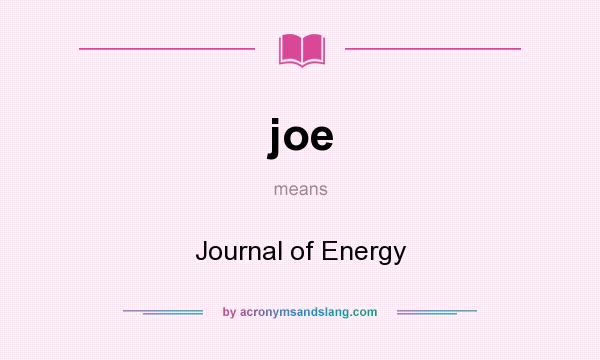 What does joe mean? It stands for Journal of Energy