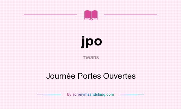 What does jpo mean? It stands for Journée Portes Ouvertes