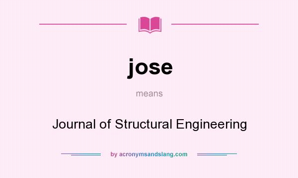 What does jose mean? It stands for Journal of Structural Engineering