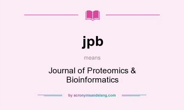 What does jpb mean? It stands for Journal of Proteomics & Bioinformatics