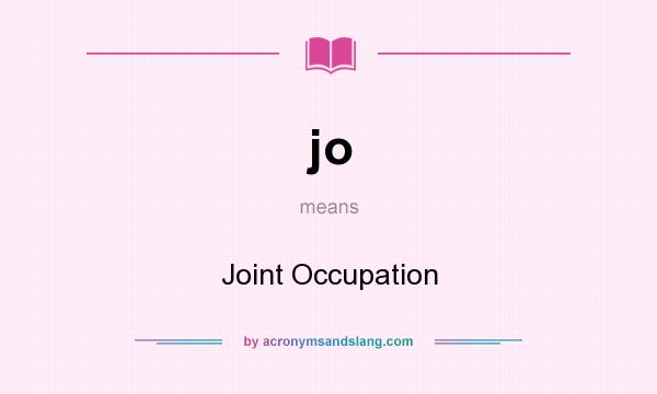 What does jo mean? It stands for Joint Occupation