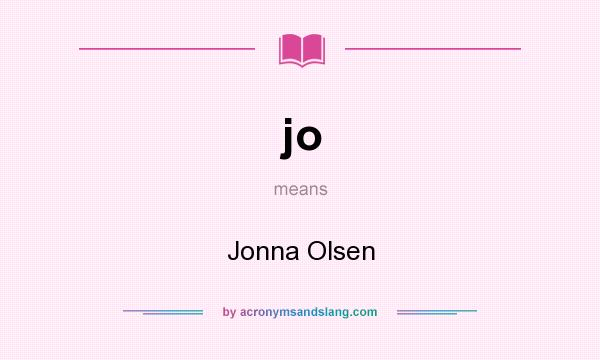What does jo mean? It stands for Jonna Olsen