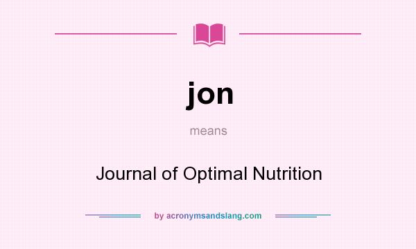 What does jon mean? It stands for Journal of Optimal Nutrition