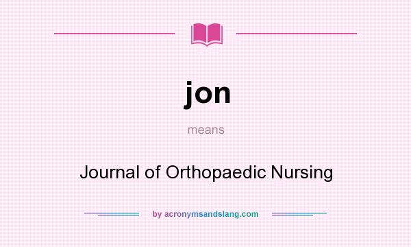 What does jon mean? It stands for Journal of Orthopaedic Nursing