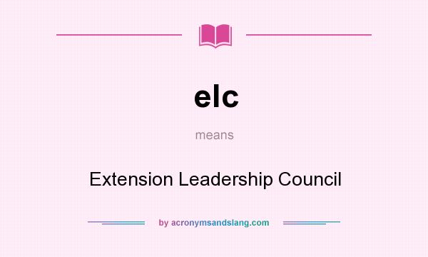 What does elc mean? It stands for Extension Leadership Council