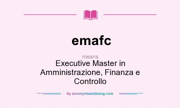 What does emafc mean? It stands for Executive Master in Amministrazione, Finanza e Controllo