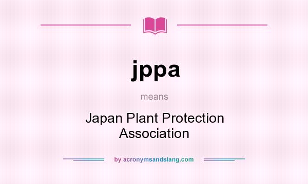 What does jppa mean? It stands for Japan Plant Protection Association