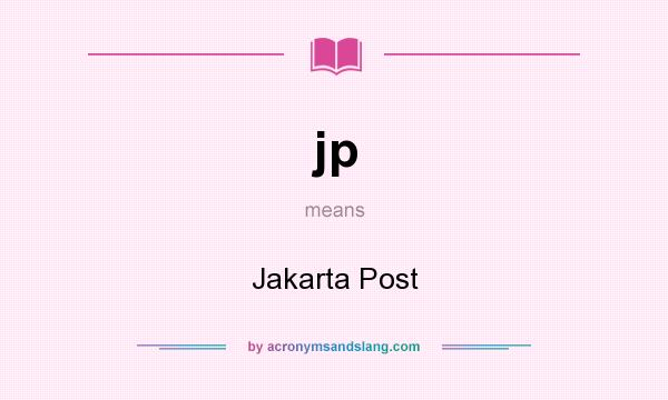 What does jp mean? It stands for Jakarta Post