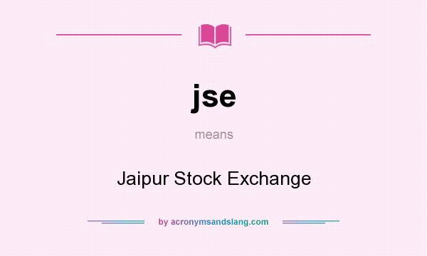 What does jse mean? It stands for Jaipur Stock Exchange