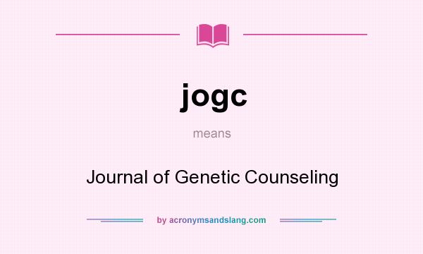 What does jogc mean? It stands for Journal of Genetic Counseling