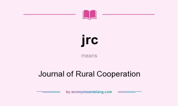 What does jrc mean? It stands for Journal of Rural Cooperation