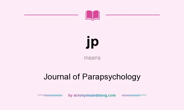 What does jp mean? It stands for Journal of Parapsychology
