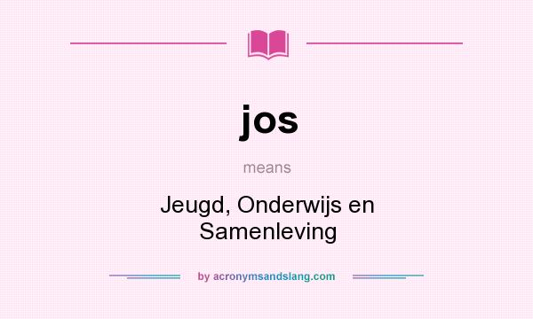 What does jos mean? It stands for Jeugd, Onderwijs en Samenleving