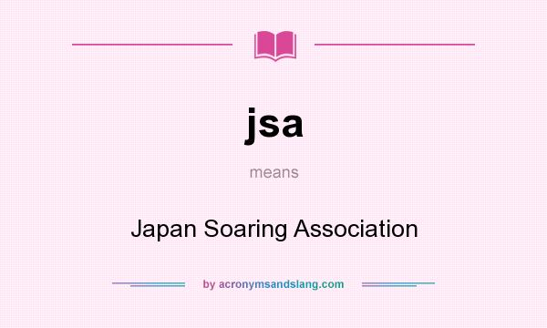 What does jsa mean? It stands for Japan Soaring Association