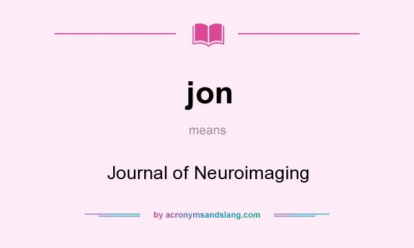 What does jon mean? It stands for Journal of Neuroimaging