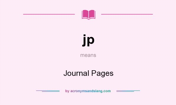 What does jp mean? It stands for Journal Pages