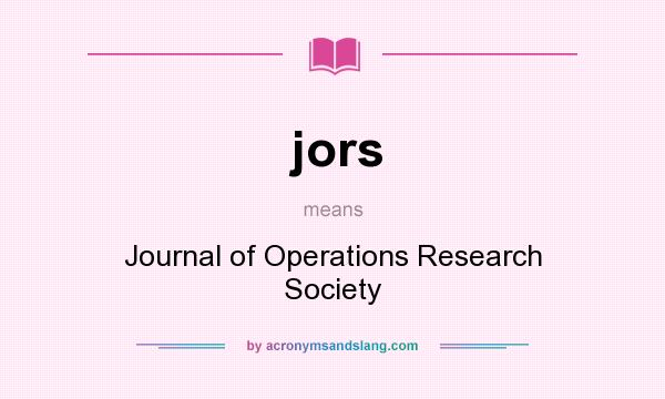 What does jors mean? It stands for Journal of Operations Research Society