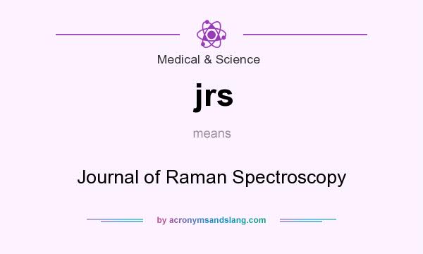 What does jrs mean? It stands for Journal of Raman Spectroscopy