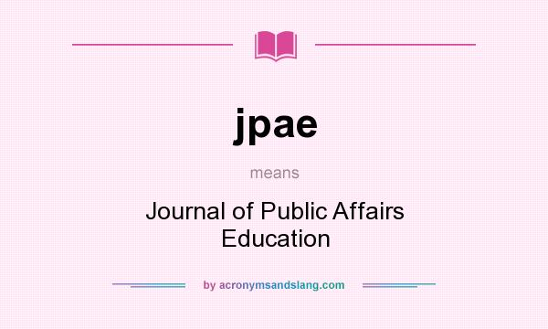 What does jpae mean? It stands for Journal of Public Affairs Education