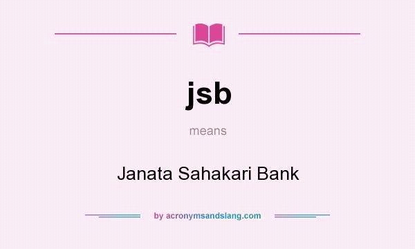 What does jsb mean? It stands for Janata Sahakari Bank