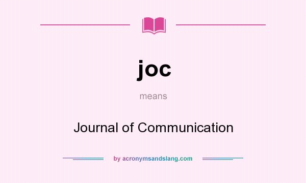 What does joc mean? It stands for Journal of Communication