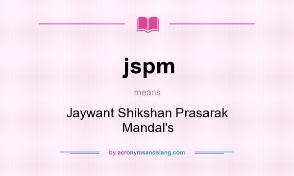 What does jspm mean? It stands for Jaywant Shikshan Prasarak Mandal`s