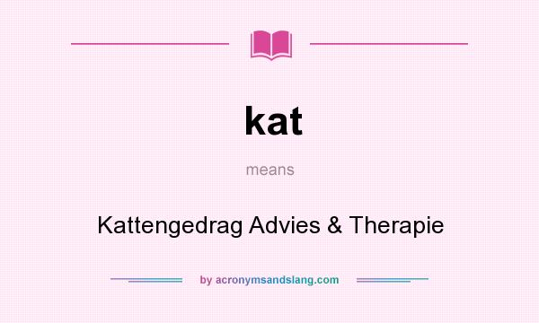What does kat mean? It stands for Kattengedrag Advies & Therapie