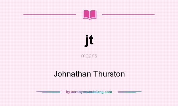 What does jt mean? It stands for Johnathan Thurston