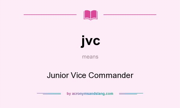 What does jvc mean? It stands for Junior Vice Commander