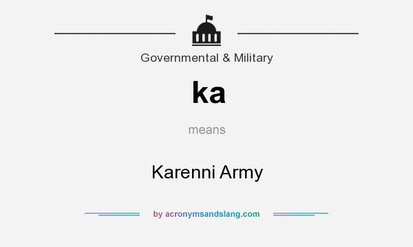 What does ka mean? It stands for Karenni Army