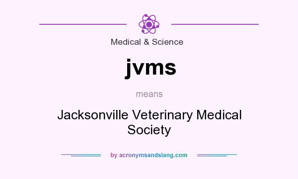 What does jvms mean? It stands for Jacksonville Veterinary Medical Society