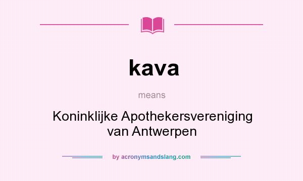 What does kava mean? It stands for Koninklijke Apothekersvereniging van Antwerpen