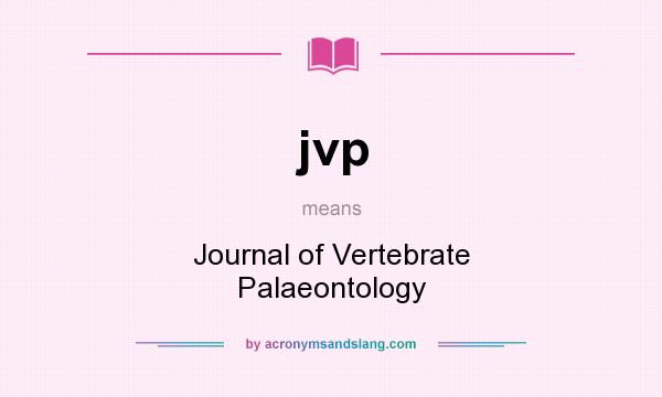 What does jvp mean? It stands for Journal of Vertebrate Palaeontology