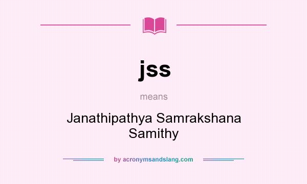 What does jss mean? It stands for Janathipathya Samrakshana Samithy