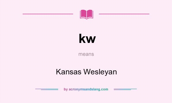 What does kw mean? It stands for Kansas Wesleyan