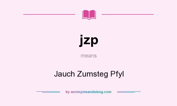 What does jzp mean? It stands for Jauch Zumsteg Pfyl