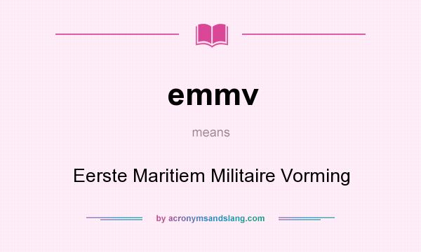 What does emmv mean? It stands for Eerste Maritiem Militaire Vorming