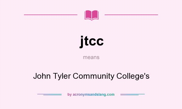 What does jtcc mean? It stands for John Tyler Community College`s