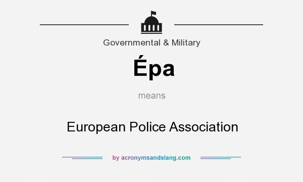 What does Épa mean? It stands for European Police Association