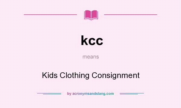 What does kcc mean? It stands for Kids Clothing Consignment