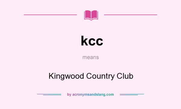 What does kcc mean? It stands for Kingwood Country Club