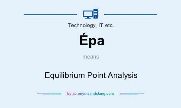What does Épa mean? It stands for Equilibrium Point Analysis
