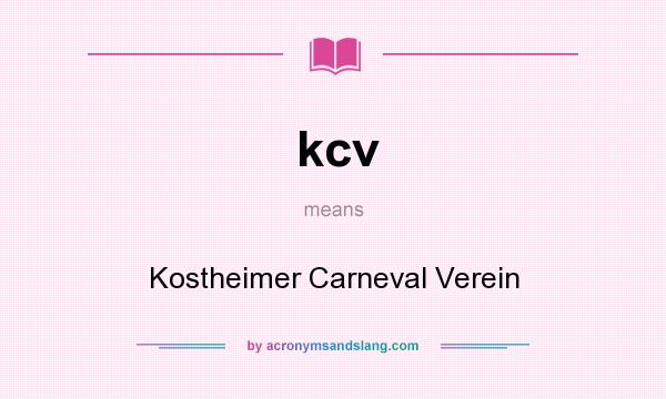What does kcv mean? It stands for Kostheimer Carneval Verein