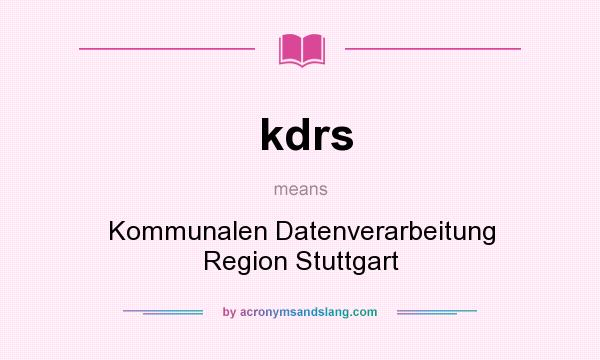 What does kdrs mean? It stands for Kommunalen Datenverarbeitung Region Stuttgart