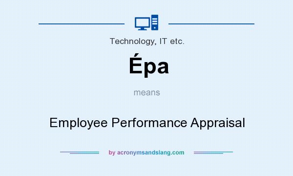 What does Épa mean? It stands for Employee Performance Appraisal
