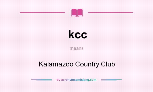What does kcc mean? It stands for Kalamazoo Country Club