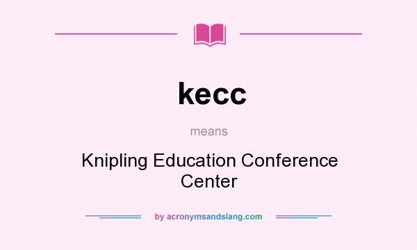 What does kecc mean? It stands for Knipling Education Conference Center