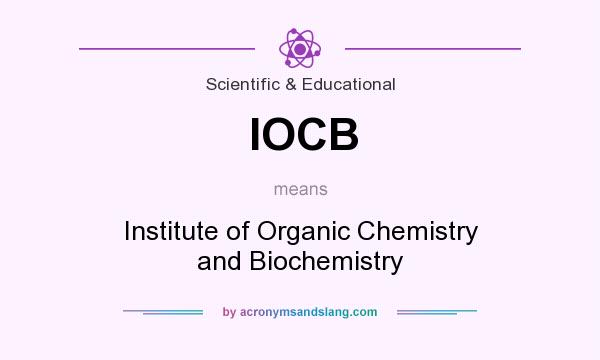 What does IOCB mean? It stands for Institute of Organic Chemistry and Biochemistry