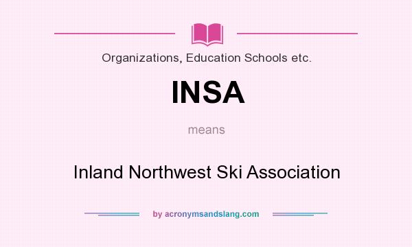 What does INSA mean? It stands for Inland Northwest Ski Association